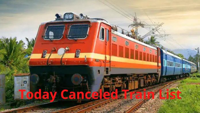 Today Canceled Train List Railway canceled 125 trains, see list Today Canceled Train List Railway canceled 125 trains, see list
