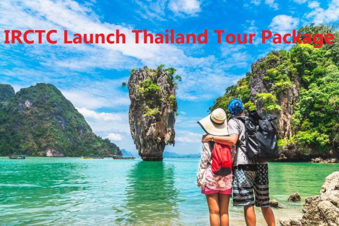 Thailand Tour Package: Big News! IRCTC launching Thailand air tour, know fare and details