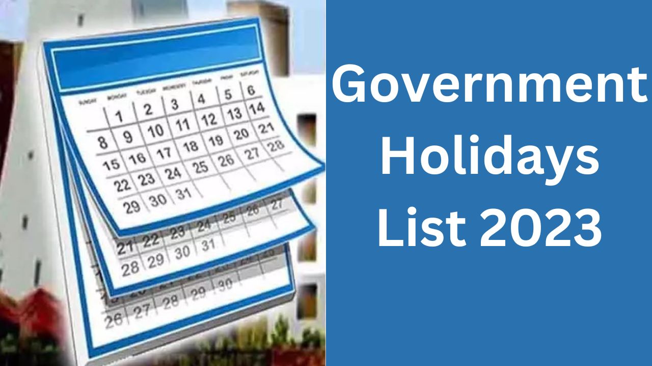Government Holidays List 2023: Big News! Government employees will get ...