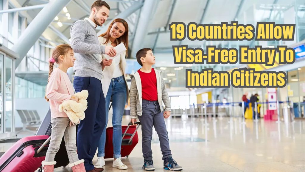 Indian Passport Holders Good News! 19 countries including Malaysia