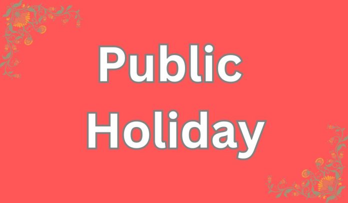 Public Holiday All schools, colleges and offices will remain closed on September 18 due to public holiday Public Holiday All schools, colleges and offices will remain closed on September 18 due to public holiday