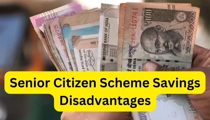 Senior Citizen Scheme Savings Disadvantages: Planning to invest in SCSS, first know these five disadvantages otherwise.......... Senior Citizen Scheme Savings Disadvantages: Planning to invest in SCSS, first know these five disadvantages otherwise..........