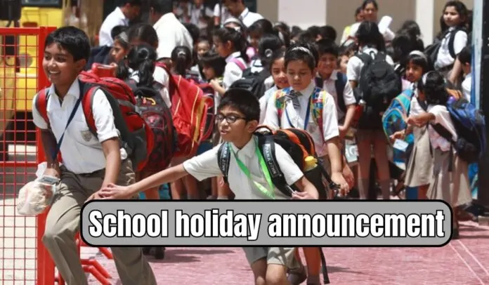 School Holiday Big Relief for student...! Announcement of holiday in schools from 1st to 12th, schools will remain closed for so many days, order issued