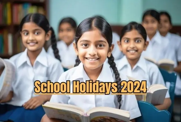 School Holidays 2024: Good news for students! Schools will remain closed for these many days, holiday announced